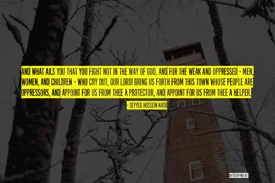 Who Are The Oppressed Quotes By Seyyed Hossein Nasr Who Are The Oppressed Quotes By Seyyed Hossein Nasr