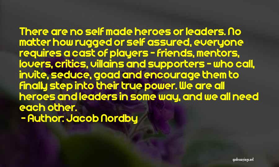 Who Are True Friends Quotes By Jacob Nordby