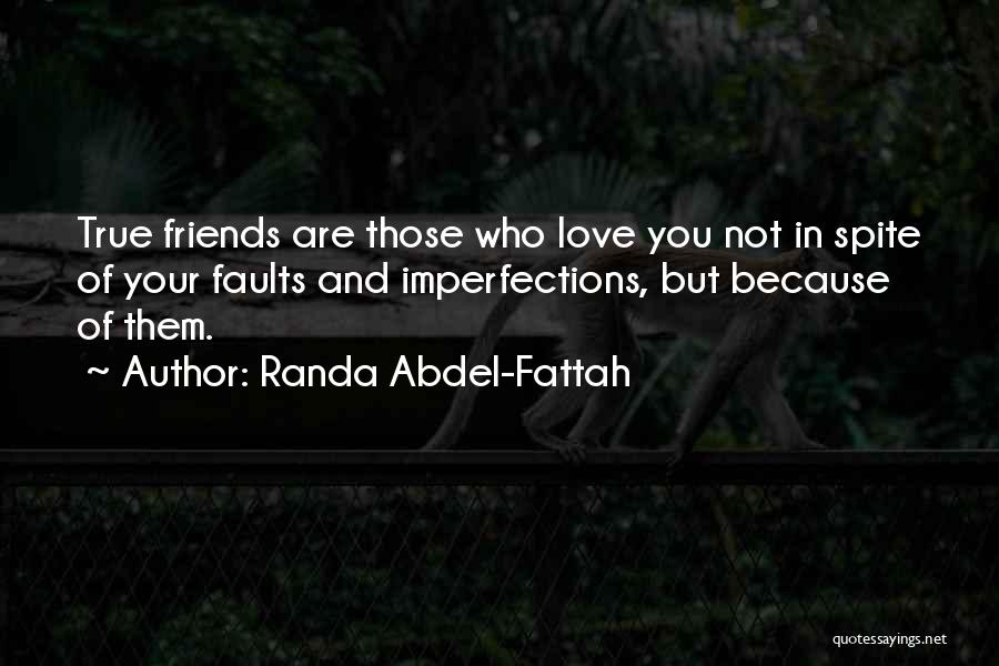 Who Are True Friends Quotes By Randa Abdel-Fattah