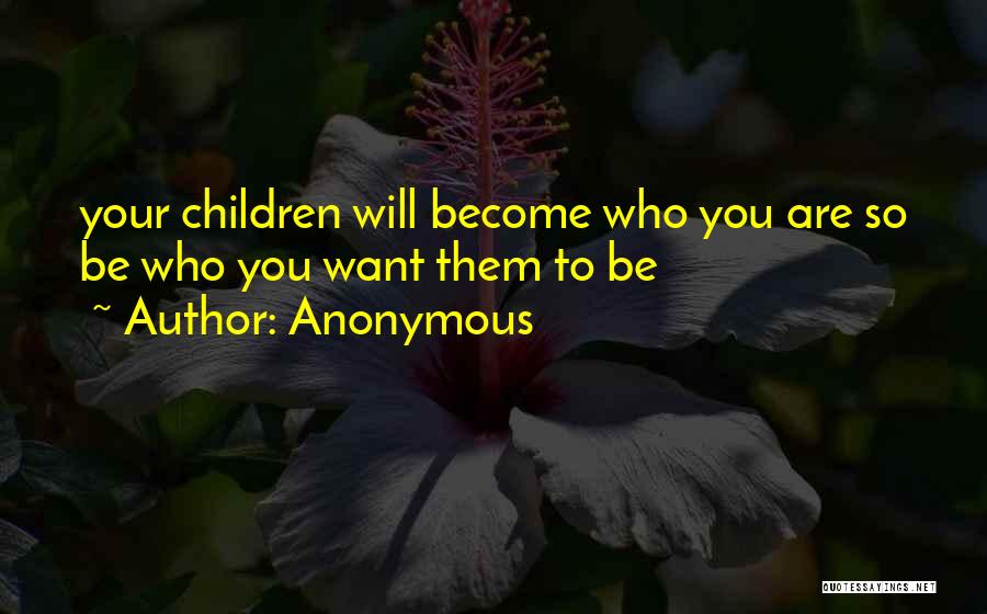 Who Are You Quotes By Anonymous