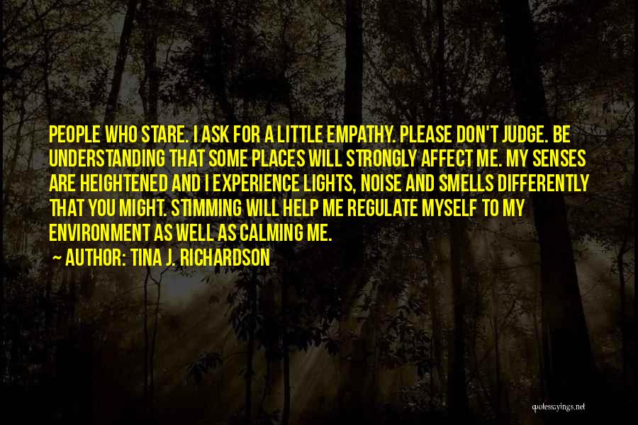 Who Are You To Me Quotes By Tina J. Richardson