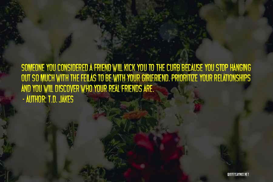 Who Are Your Real Friends Quotes By T.D. Jakes