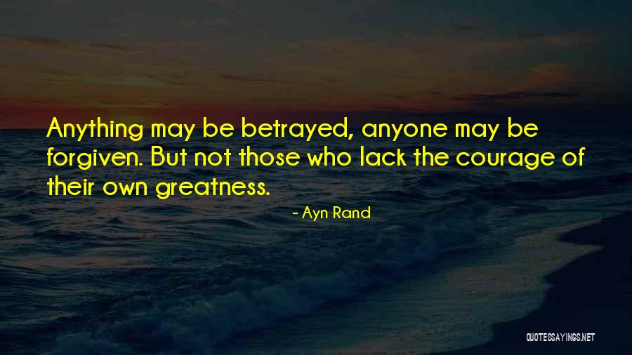 Who Betrayed Who Quotes By Ayn Rand