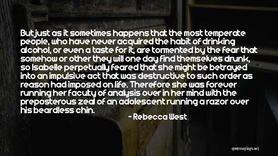 Who Betrayed Who Quotes By Rebecca West