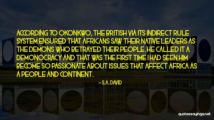 Who Betrayed Who Quotes By S.A. David