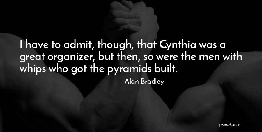Who Built The Great Quotes By Alan Bradley Who Built The Great Quotes By Alan Bradley