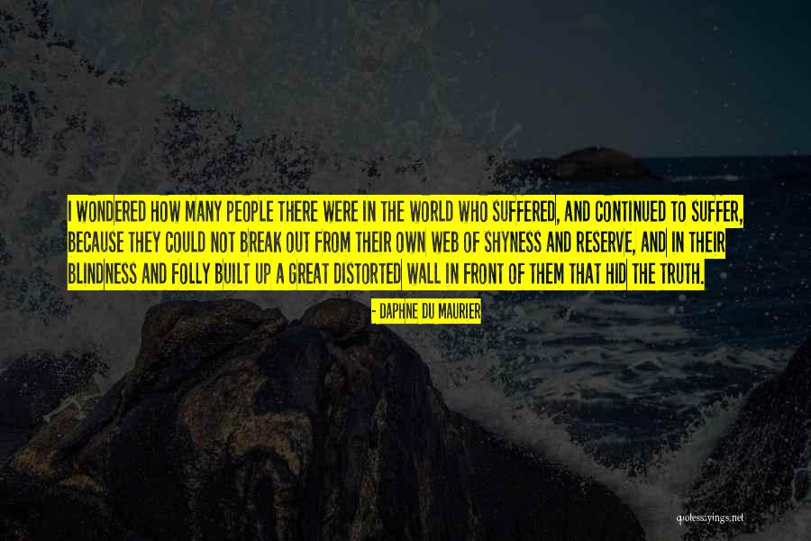 Who Built The Great Quotes By Daphne Du Maurier Who Built The Great Quotes By Daphne Du Maurier