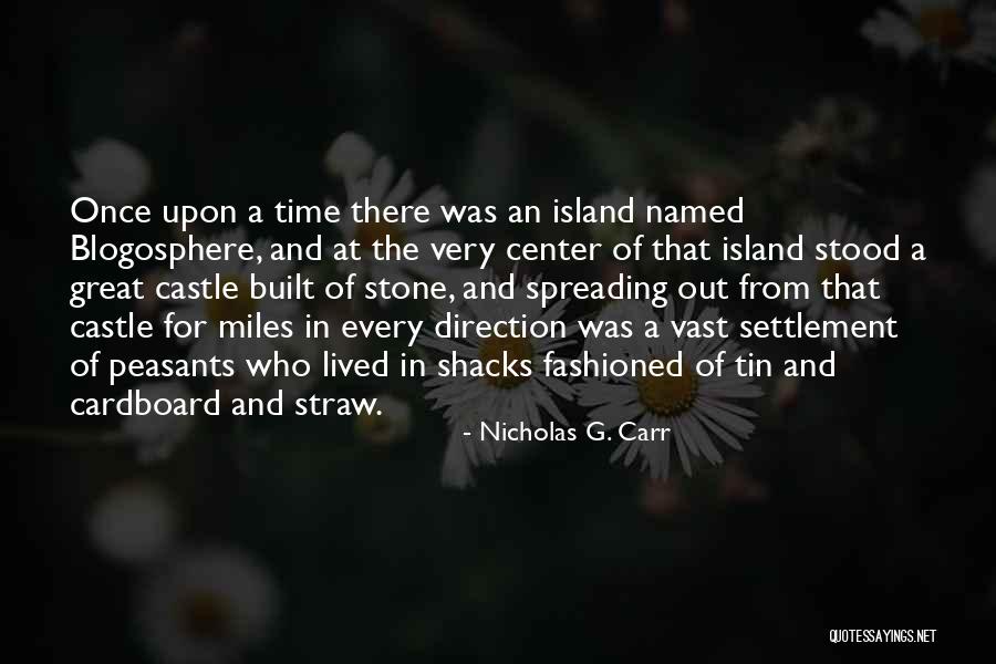 Who Built The Great Quotes By Nicholas G. Carr Who Built The Great Quotes By Nicholas G. Carr
