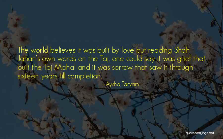 Who Built The Taj Quotes By Aysha Taryam Who Built The Taj Quotes By Aysha Taryam