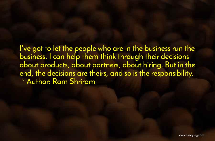 Who Can I Run To Quotes By Ram Shriram