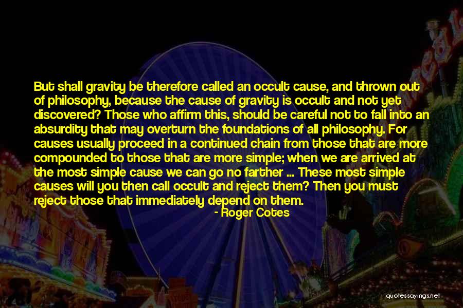Who Can You Depend On Quotes By Roger Cotes Who Can You Depend On Quotes By Roger Cotes