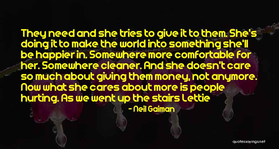 Who Cares Anymore Quotes By Neil Gaiman