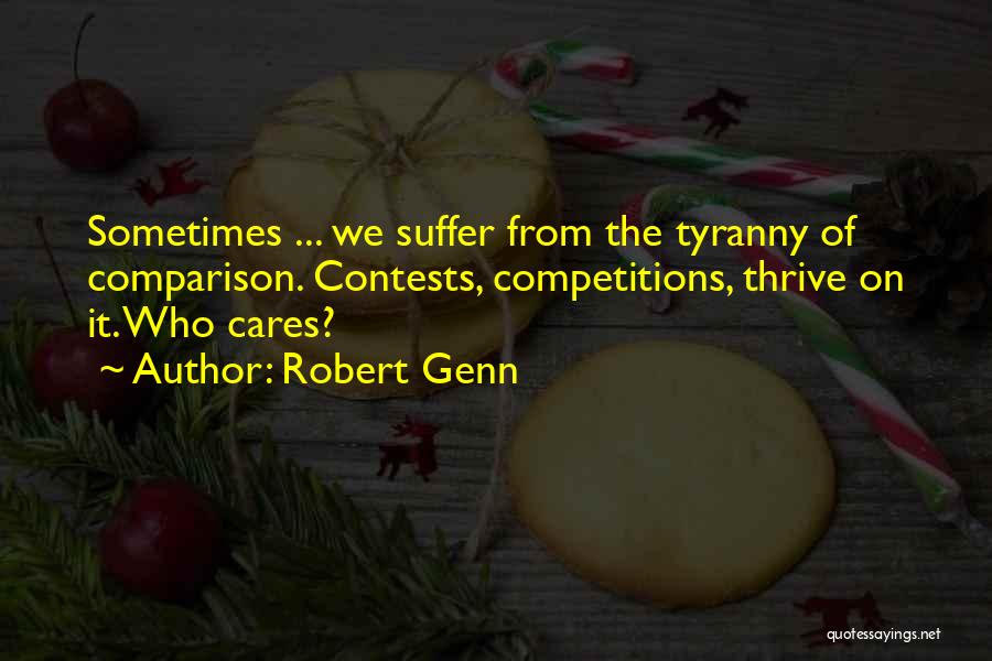Who Cares Quotes By Robert Genn