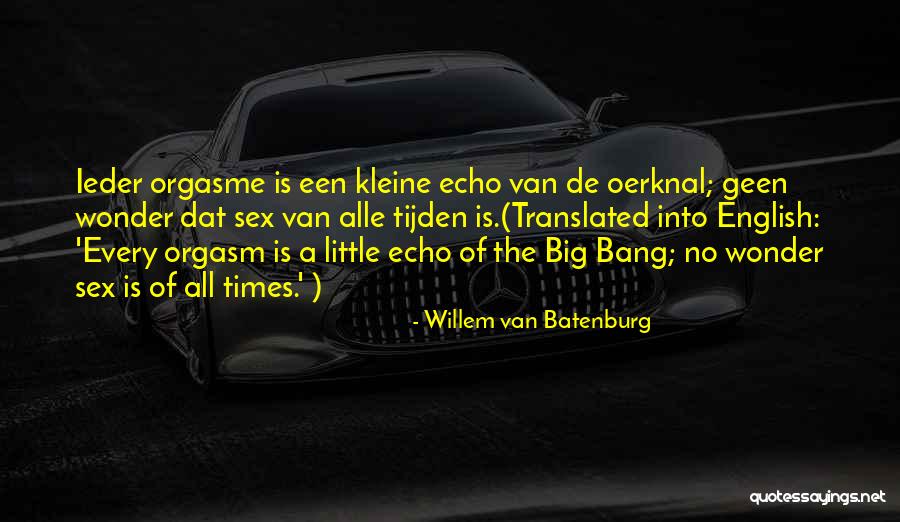 Who Dat Quotes By Willem Van Batenburg