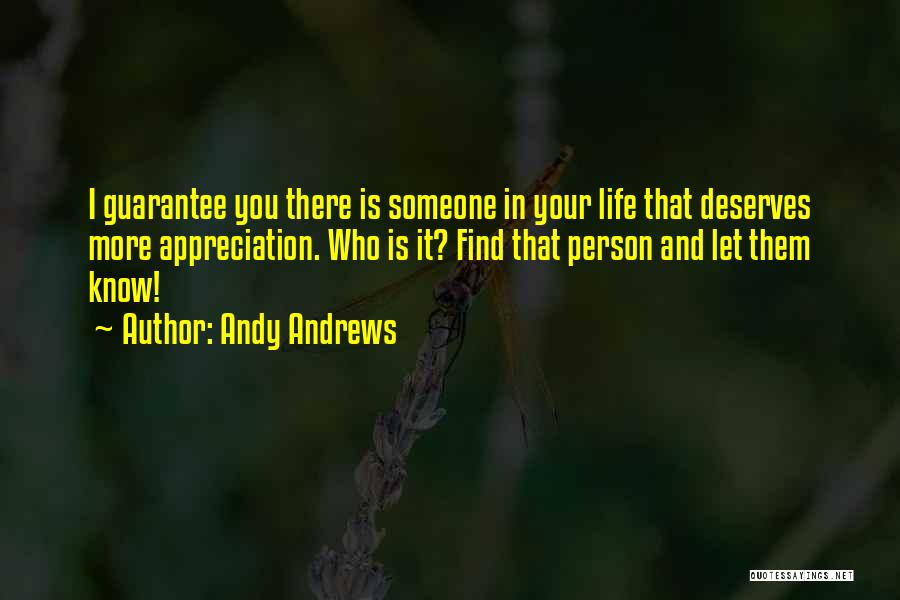 Who Deserves You Quotes By Andy Andrews
