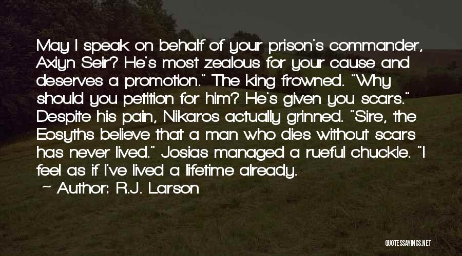 Who Deserves You Quotes By R.J. Larson