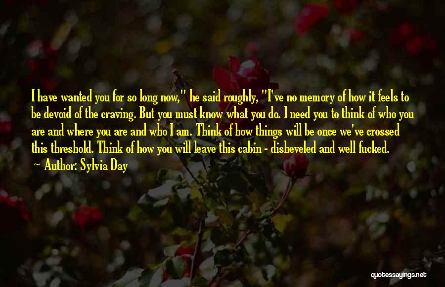 Who Do You Think I Am Quotes By Sylvia Day
