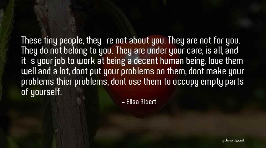 Who Dont Care About You Quotes By Elisa Albert