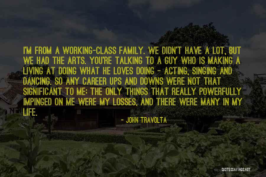 Who Family Really Is Quotes By John Travolta Who Family Really Is Quotes By John Travolta