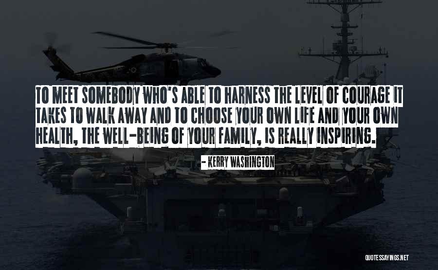 Who Family Really Is Quotes By Kerry Washington Who Family Really Is Quotes By Kerry Washington