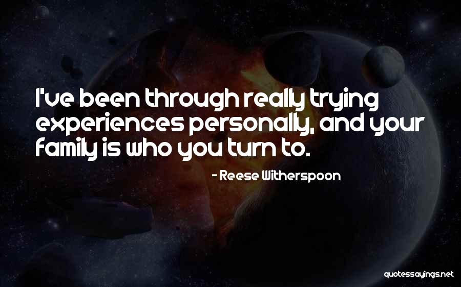 Who Family Really Is Quotes By Reese Witherspoon Who Family Really Is Quotes By Reese Witherspoon