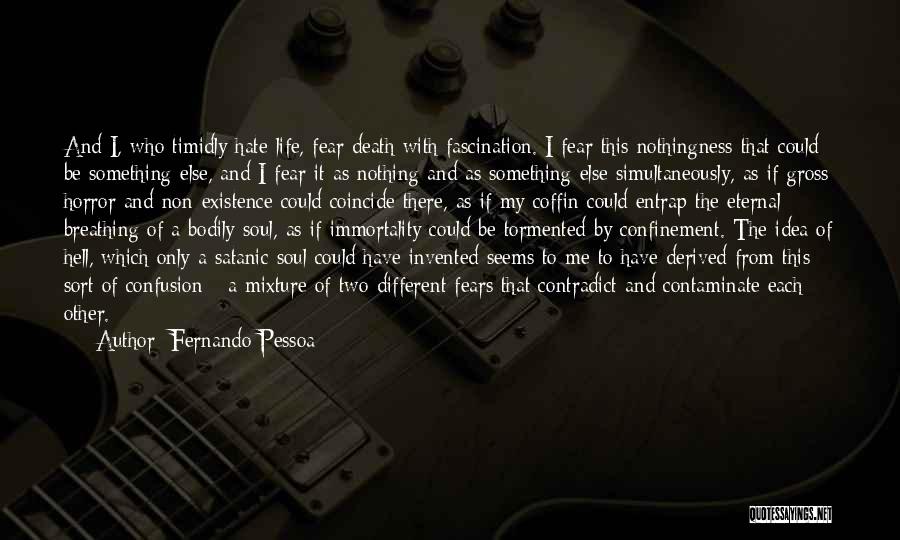 Who Fears Death Quotes By Fernando Pessoa