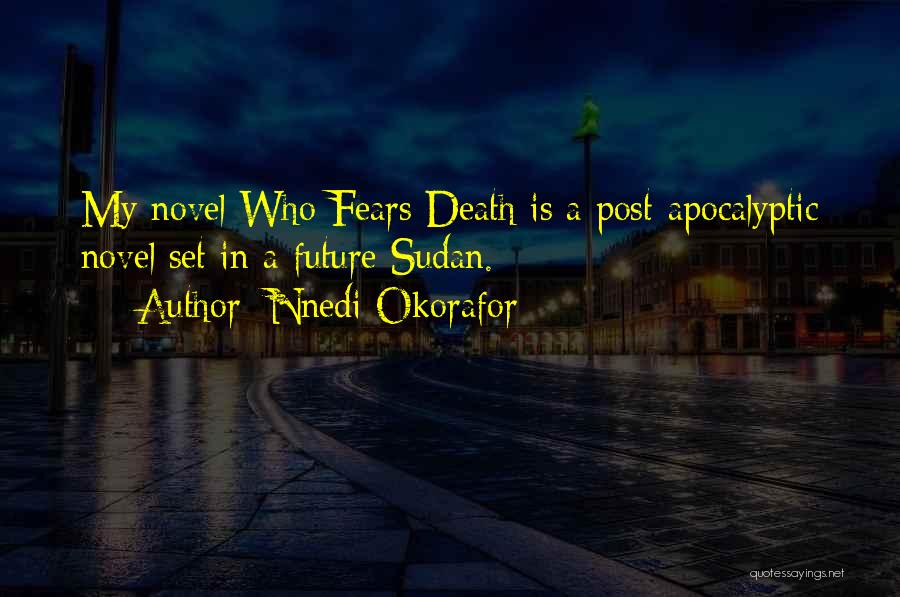Who Fears Death Quotes By Nnedi Okorafor