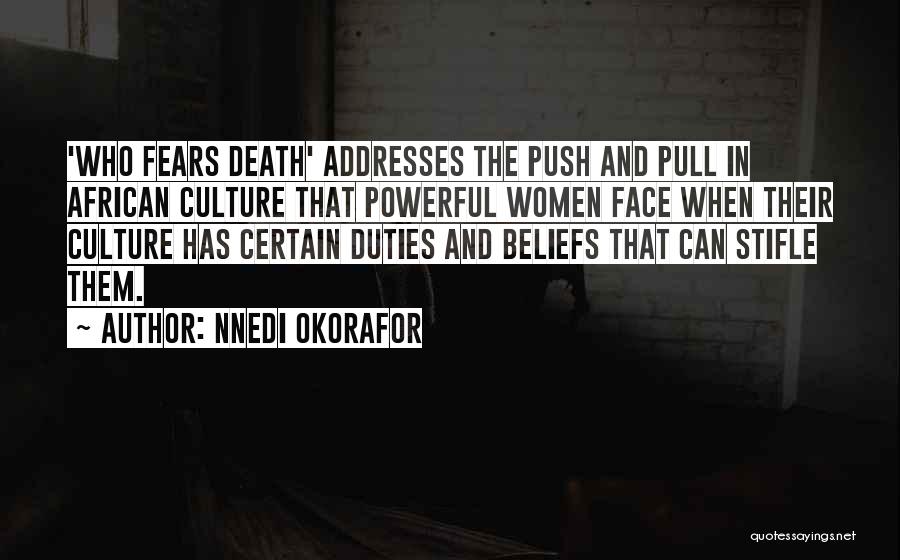 Who Fears Death Quotes By Nnedi Okorafor