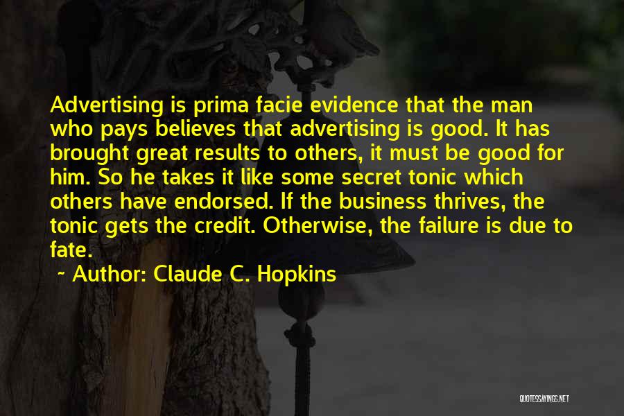 Who Gets The Credit Quotes By Claude C. Hopkins