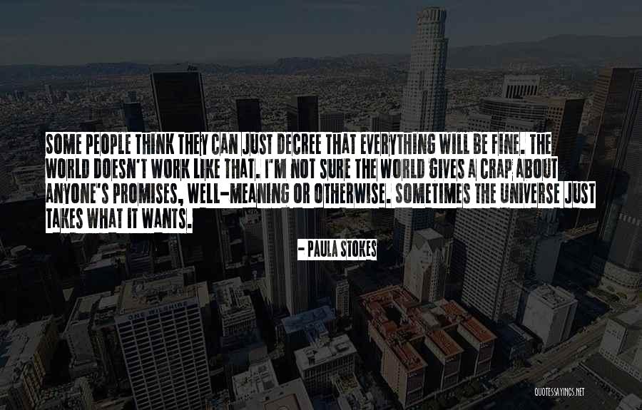 Who Gives A Crap Quotes By Paula Stokes Who Gives A Crap Quotes By Paula Stokes