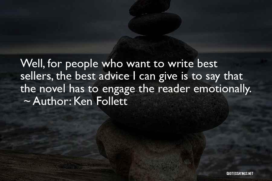 Who Has Best Quotes By Ken Follett