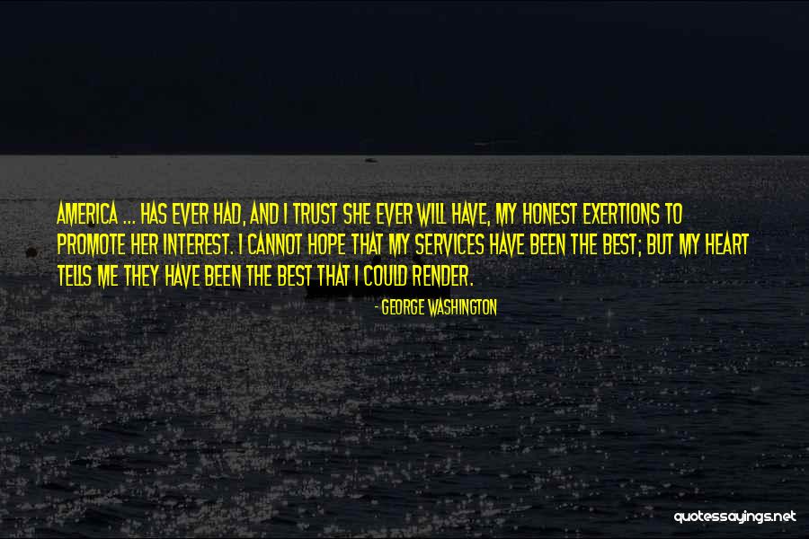 Who Has My Best Interest At Heart Quotes By George Washington Who Has My Best Interest At Heart Quotes By George Washington