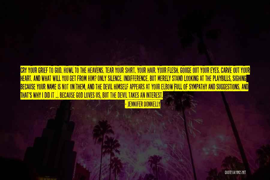 Who Has My Best Interest At Heart Quotes By Jennifer Donnelly Who Has My Best Interest At Heart Quotes By Jennifer Donnelly