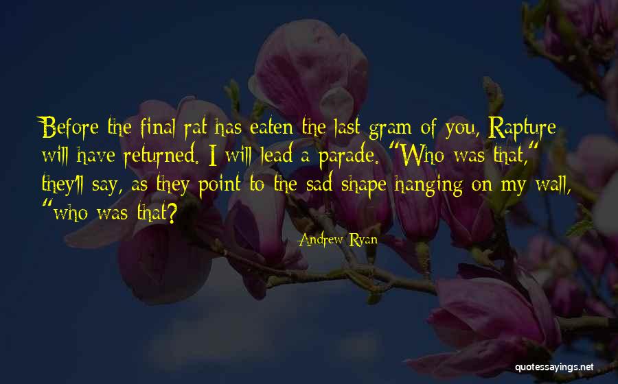 Who Has The Final Say Quotes By Andrew Ryan Who Has The Final Say Quotes By Andrew Ryan