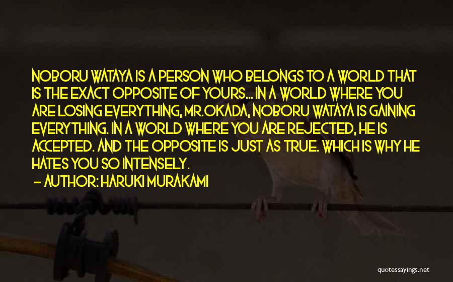 Who Hates You Quotes By Haruki Murakami