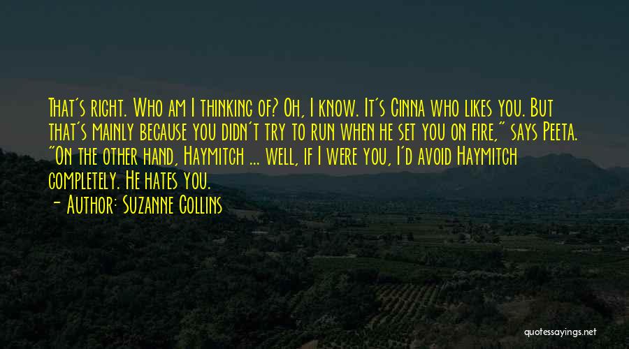 Who Hates You Quotes By Suzanne Collins