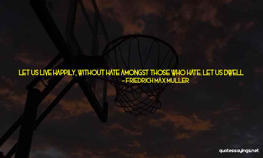 Who Health Quotes By Friedrich Max Muller Who Health Quotes By Friedrich Max Muller