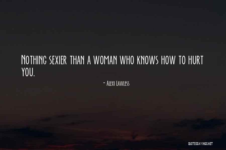 Who Hurt You Quotes By Alexi Lawless Who Hurt You Quotes By Alexi Lawless