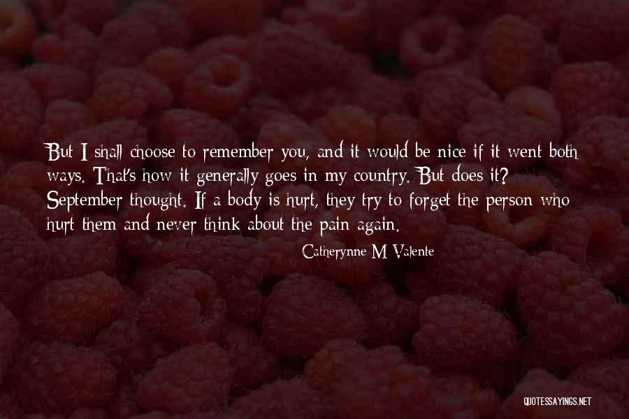 Who Hurt You Quotes By Catherynne M Valente Who Hurt You Quotes By Catherynne M Valente