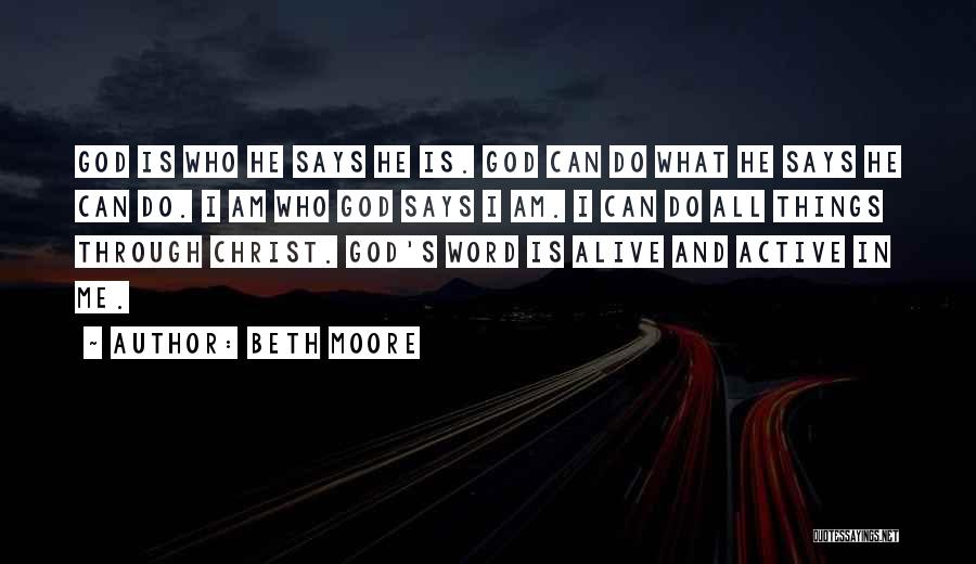 Who I Am In Christ Quotes By Beth Moore