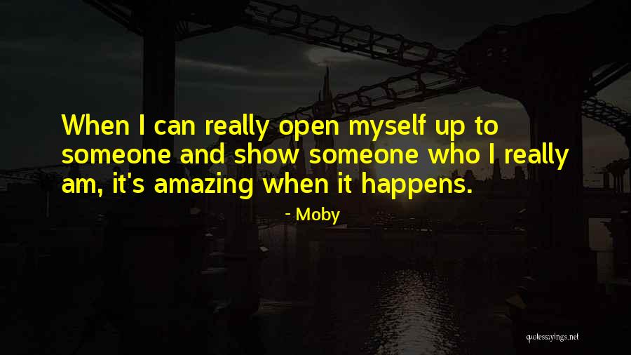 Who I Really Am Quotes By Moby Who I Really Am Quotes By Moby