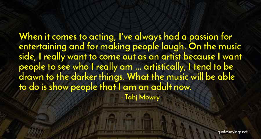 Who I Really Am Quotes By Tahj Mowry Who I Really Am Quotes By Tahj Mowry