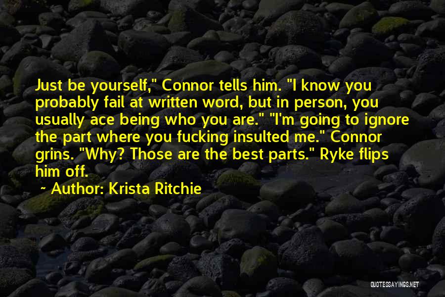 Who Ignore Me Quotes By Krista Ritchie