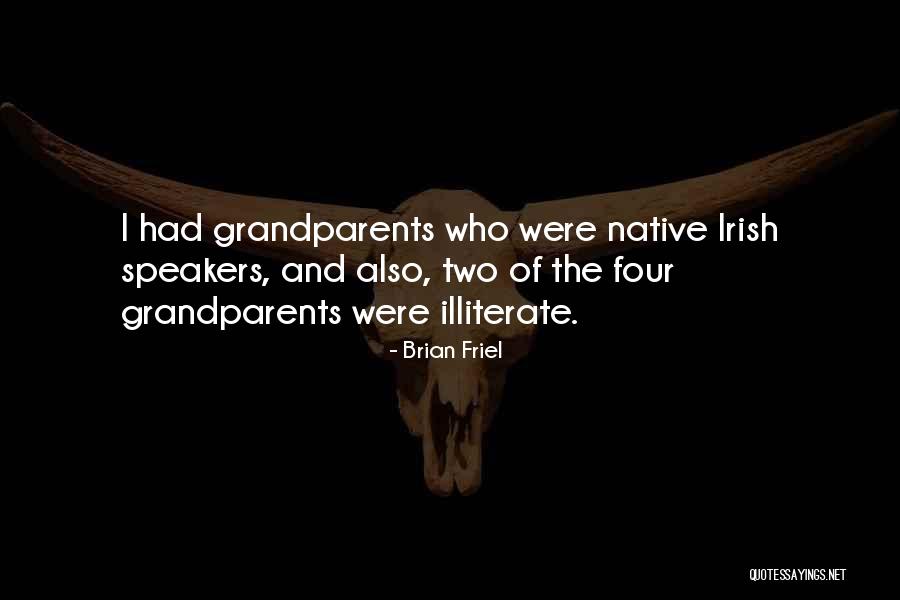 Who Irish Quotes By Brian Friel