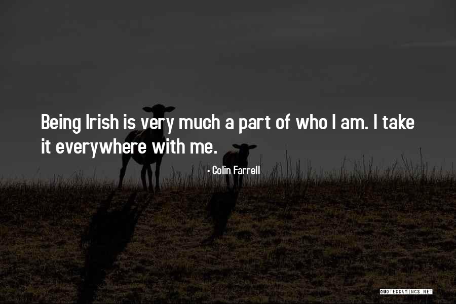 Who Irish Quotes By Colin Farrell