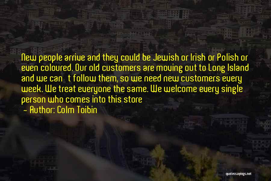 Who Irish Quotes By Colm Toibin
