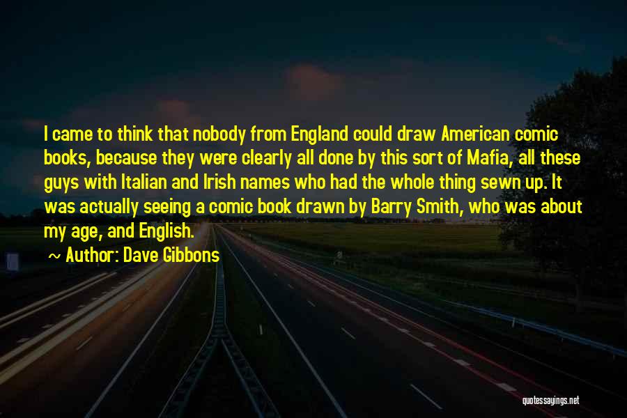 Who Irish Quotes By Dave Gibbons