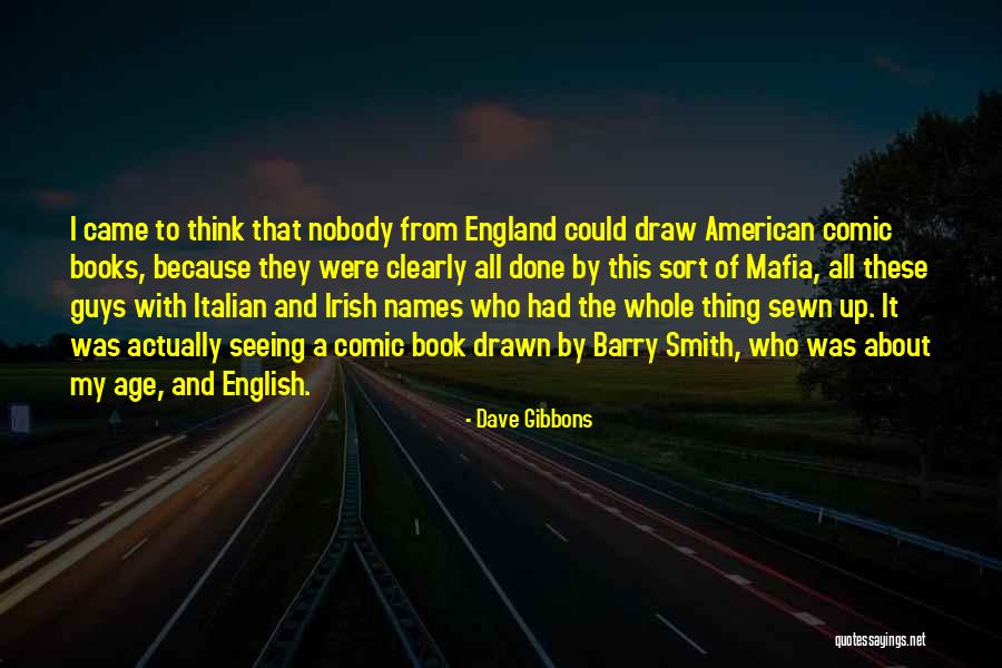 Who Irish Quotes By Dave Gibbons