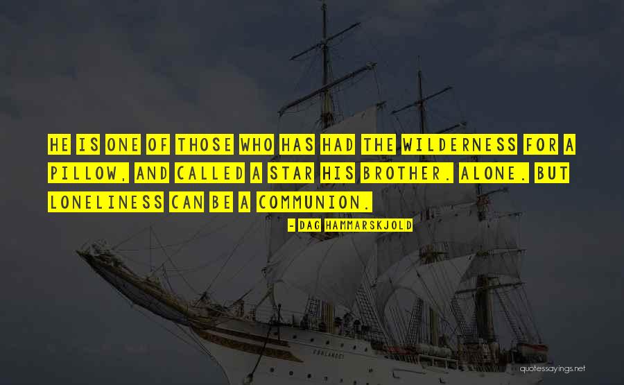 Who Is A Brother Quotes By Dag Hammarskjold Who Is A Brother Quotes By Dag Hammarskjold