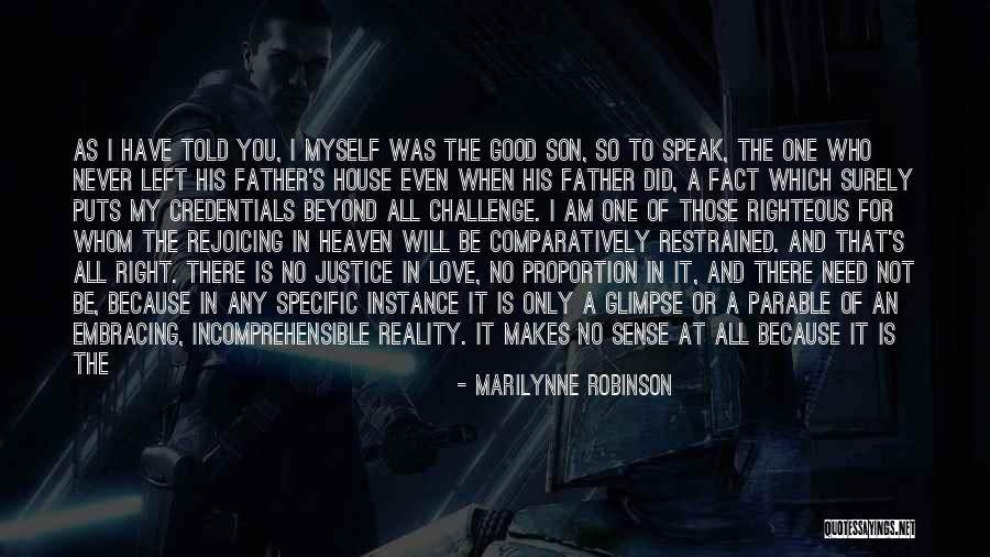 Who Is A Good Father Quotes By Marilynne Robinson Who Is A Good Father Quotes By Marilynne Robinson